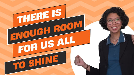 There is enough room for us all to shine
